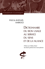 Dictionnaire du bon usage au service du sens et de la nuance - Pascal-Raphaël Ambrogi
