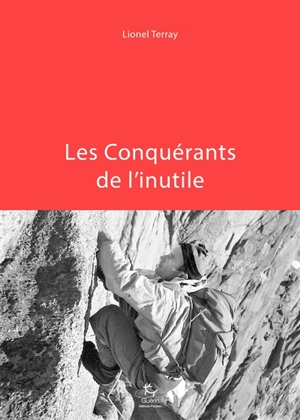 Les conquérants de l'inutile - Lionel Terray