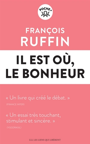 Il est où, le bonheur - François Ruffin