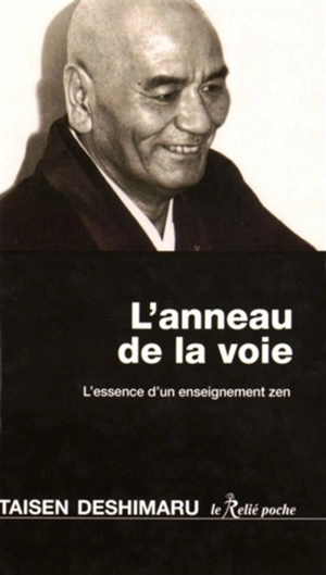 L'anneau de la voie : l'essence d'un enseignement zen - Taisen Deshimaru