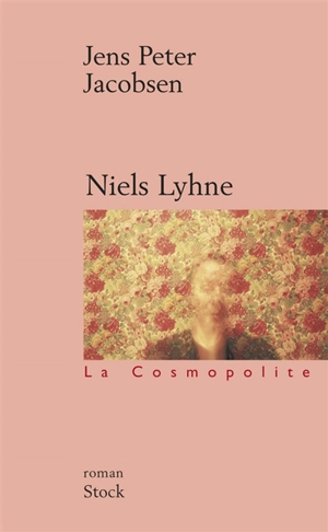 Niels Lyhne : entre la vie et le rêve - Jens Peter Jacobsen