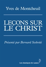 Leçons sur le Christ - Yves de Montcheuil