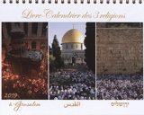 Livre-calendrier des 3 religions 2019 : à Jérusalem