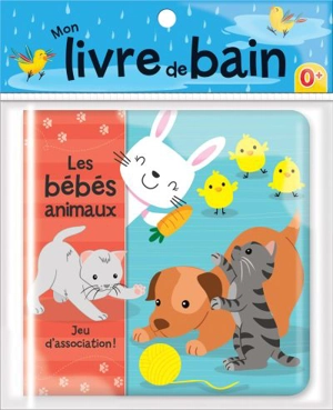 Les bébés animaux : Jeu d'association : Mon livre de bain