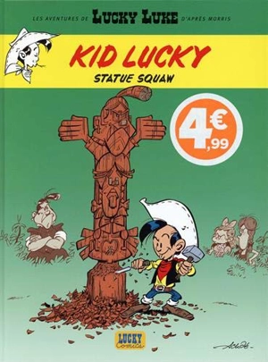 Les aventures de Lucky Luke d'après Morris. Kid Lucky. Vol. 3. Statue squaw - Achdé