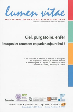 Lumen vitae, n° 3 (2016). Ciel, purgatoire, enfer : pourquoi et comment en parler aujourd'hui ? - Henri Derroitte