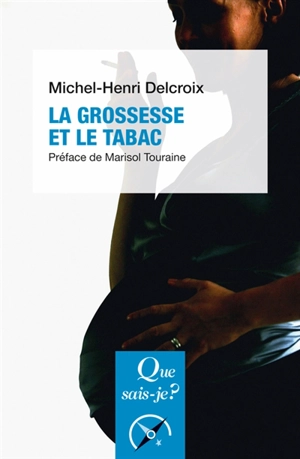 La grossesse et le tabac - Michel-Henri Delcroix