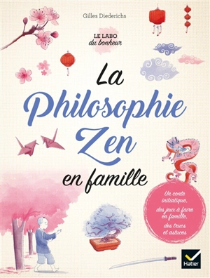 La philosophie zen en famille - Gilles Diederichs