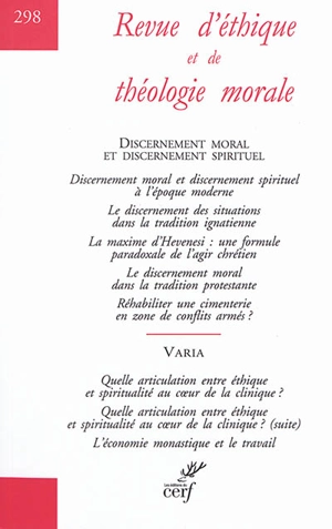 Revue d'éthique et de théologie morale, n° 298. Discernement moral et discernement spirituel