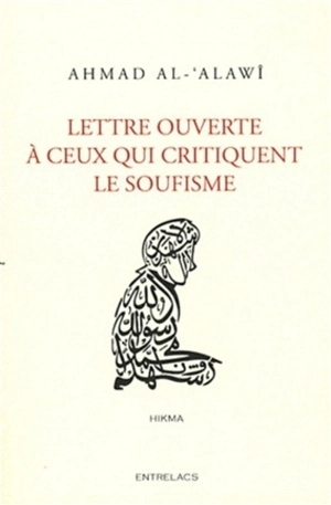 Lettre ouverte à ceux qui critiquent le soufisme - Ahmad al- Alawî