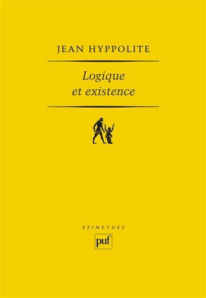 Logique et existence : essai sur la logique de Hegel - Jean Hyppolite