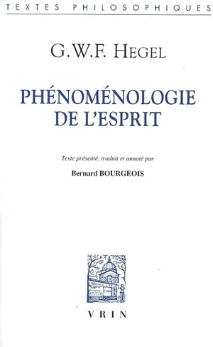 Phénoménologie de l'esprit - Georg Wilhelm Friedrich Hegel