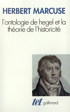 L'ontologie de Hegel et la théorie de l'historicité - Herbert Marcuse