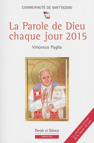 La parole de Dieu chaque jour 2015 - Vincenzo Paglia