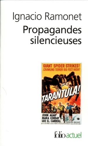 Propagandes silencieuses : masses, télévision, cinéma - Ignacio Ramonet