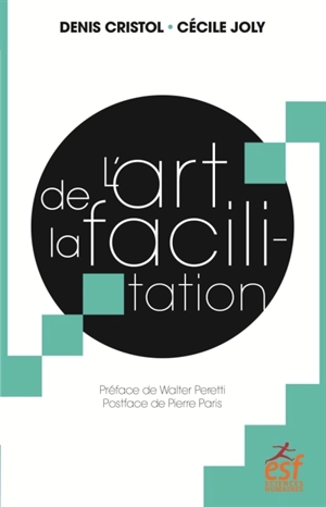 L'art de la facilitation - Denis Cristol