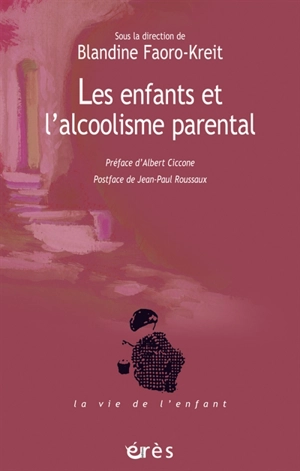 Les enfants et l'alcoolisme parental : la question de la transmission et l'apport de la fratrie comme modèle thérapeutique