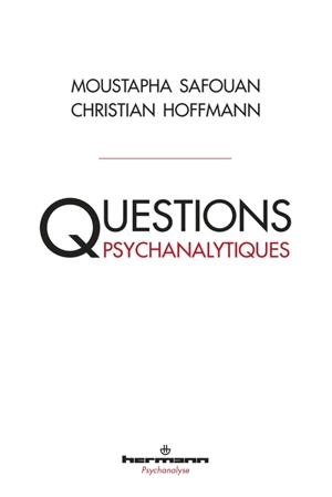 Questions psychanalytiques - Moustapha Safouan