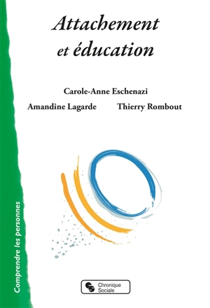 Attachement et éducation - Carole-Anne Eschenazi