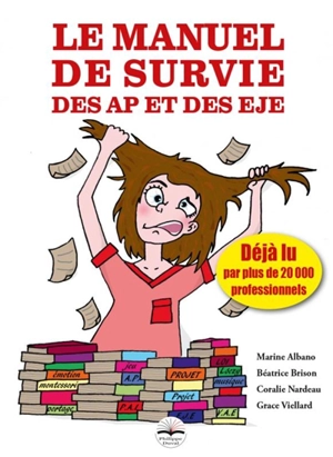 Le manuel de survie des AP et des EJE