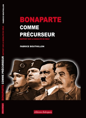 Bonaparte comme précurseur : rapport sur la banalité du mâle - Fabrice Bouthillon