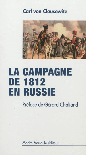 La campagne de 1812 en Russie - Carl von Clausewitz