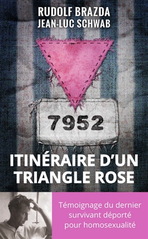 Itinéraire d'un triangle rose - Rudolf Brazda