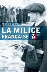 La milice française - Michèle Cointet