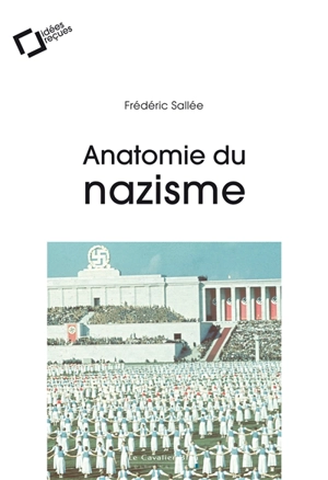 Anatomie du nazisme - Frédéric Sallée