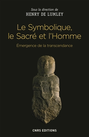 Le symbolique, le sacré et l'homme : émergence de la transcendance