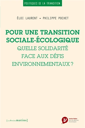 Pour une transition sociale-écologique : quelle solidarité face aux défis environnementaux ? - Eloi Laurent