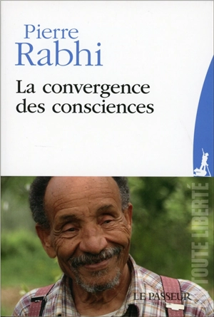 La convergence des consciences - Pierre Rabhi