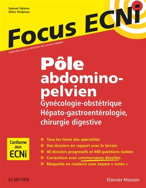 Pôle abdomino-pelvien : gynécologie-obstétrique, hépato-gastroentérologie, chirurgie digestive : apprendre et raisonner pour les ECNi - Samuel Salama