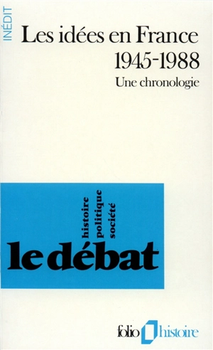 Les Idées en France : 1945-1988, une chronologie - DEBAT (Paris)