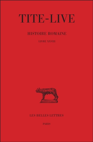 Abrégés des livres de l'Histoire romaine de Tite-Live. Vol. 18. Livre XXVIII - Tite-Live