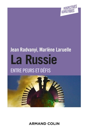 La Russie, entre peurs et défis - Jean Radvanyi