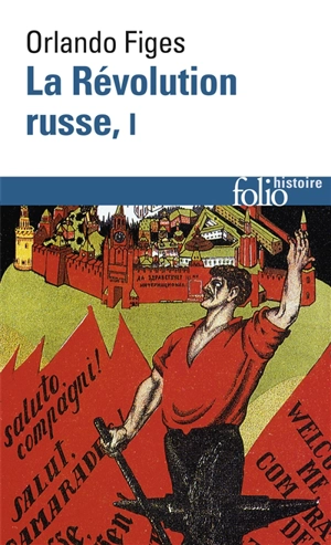 La révolution russe : 1891-1924, la tragédie d'un peuple. Vol. 1 - Orlando Figes