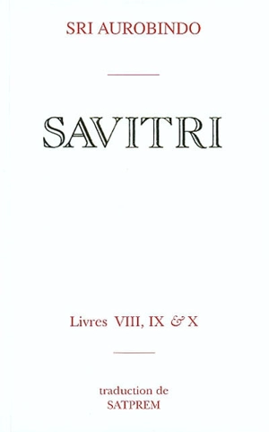 Savitri. Vol. 8-10 - Shri Aurobindo