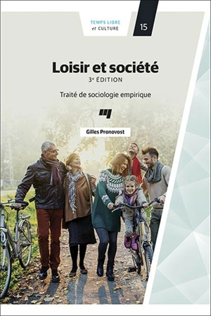 Loisir et société : traité de sociologie empirique - Gilles Pronovost