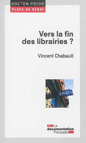 Vers la fin des librairies ? - Vincent Chabault