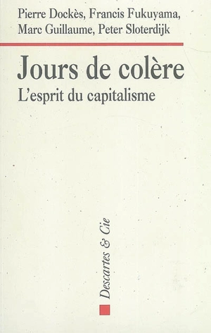 Jours de colère : l'esprit du capitalisme