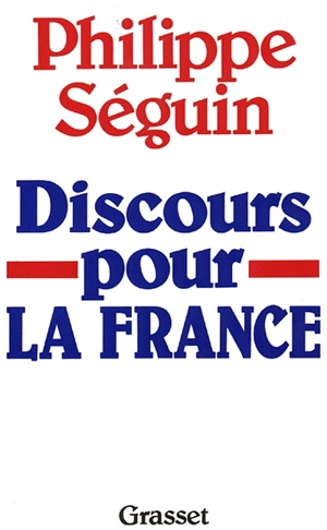 Discours pour la France - Philippe Séguin