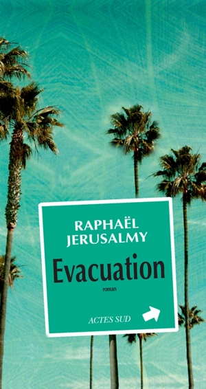 Evacuation - Raphaël Jerusalmy