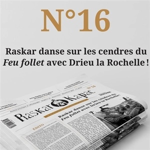 Raskar kapac, n° 16. Raskar danse sur les cendres du Feu follet avec Drieu la Rochelle !
