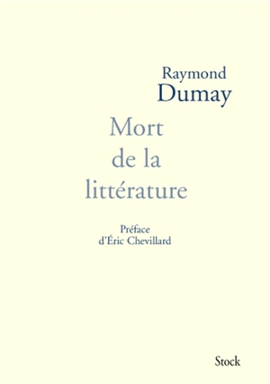Mort de la littérature - Raymond Dumay