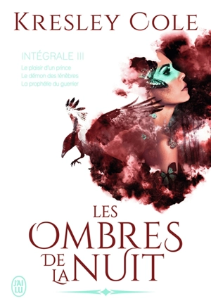 Les ombres de la nuit : intégrale. Vol. 3 - Kresley Cole