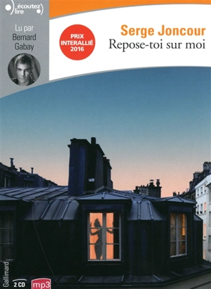 Repose-toi sur moi - Serge Joncour