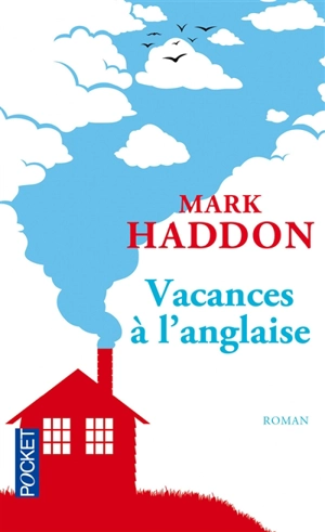 Vacances à l'anglaise - Mark Haddon