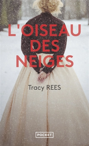 L'oiseau des neiges - Tracy Rees