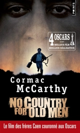Non, ce pays n'est pas pour le vieil homme - Cormac McCarthy